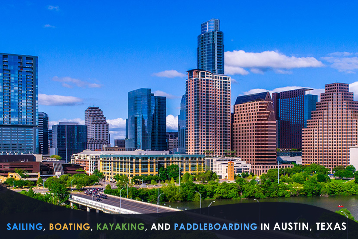 Sailing, Boating, kayaking, and paddleboarding in Austin, Texas