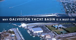 Why Galveston Yacht Basin is a MUST-SEE