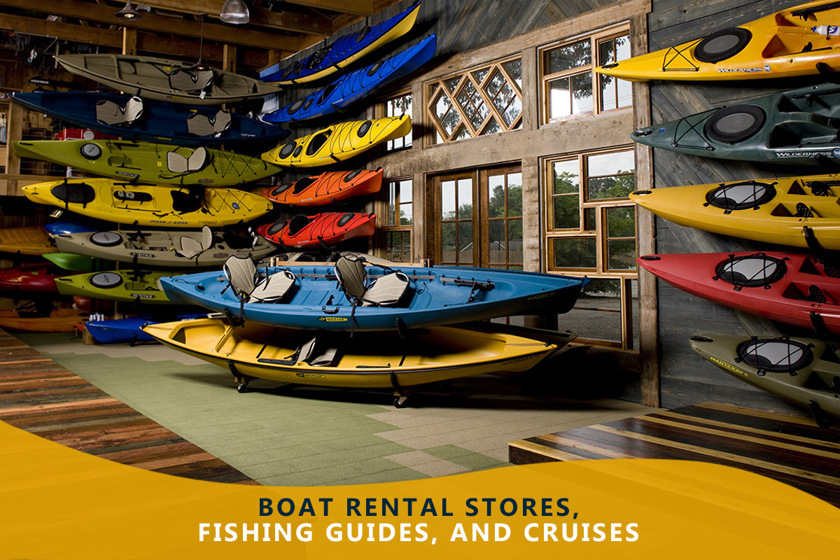 Boat Rental Stores, Fishing Guides, and Cruises