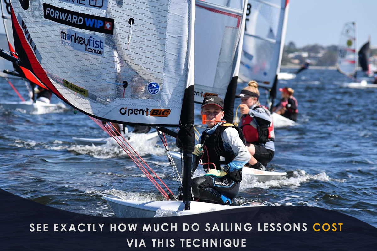 See Exactly How Much Do Sailing Lessons Cost via This Technique