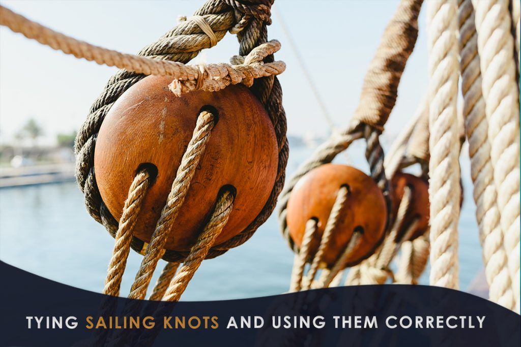 Tying Sailing Knots and Using Them Correctly Everything about Sailing